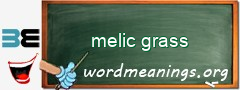 WordMeaning blackboard for melic grass